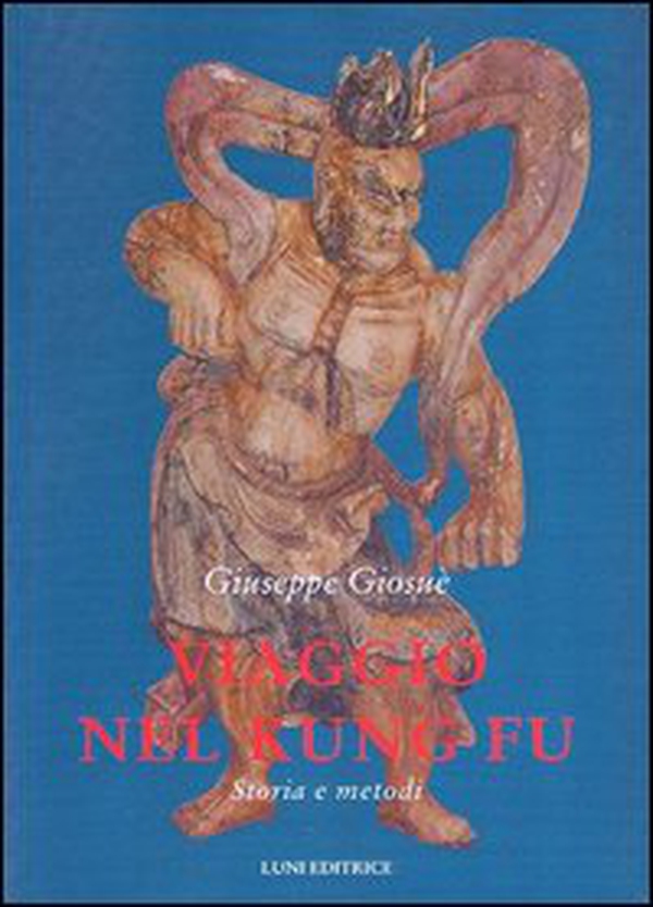 Viaggio nel Kung Fu. Storia e metodi - Librerie.coop Viaggio nel Kung Fu. Storia e metodi - Librerie.coop