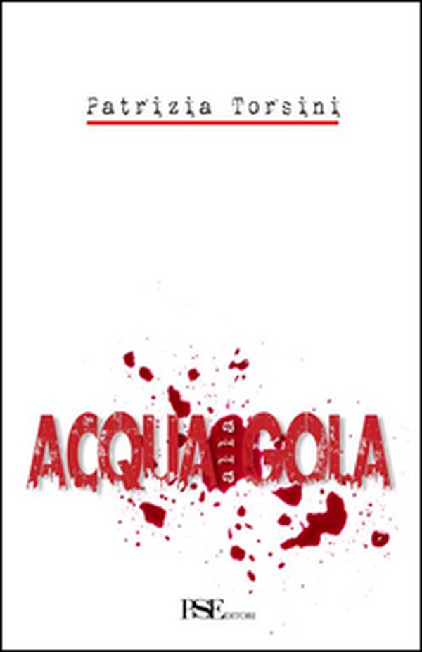 Acqua alla gola - Librerie.coop Acqua alla gola - Librerie.coop