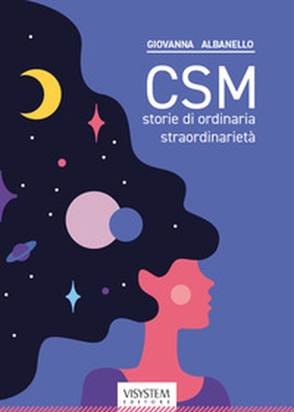 CSM. Storie di ordinaria straordinarietà - Librerie.coop CSM. Storie di ordinaria straordinarietà - Librerie.coop