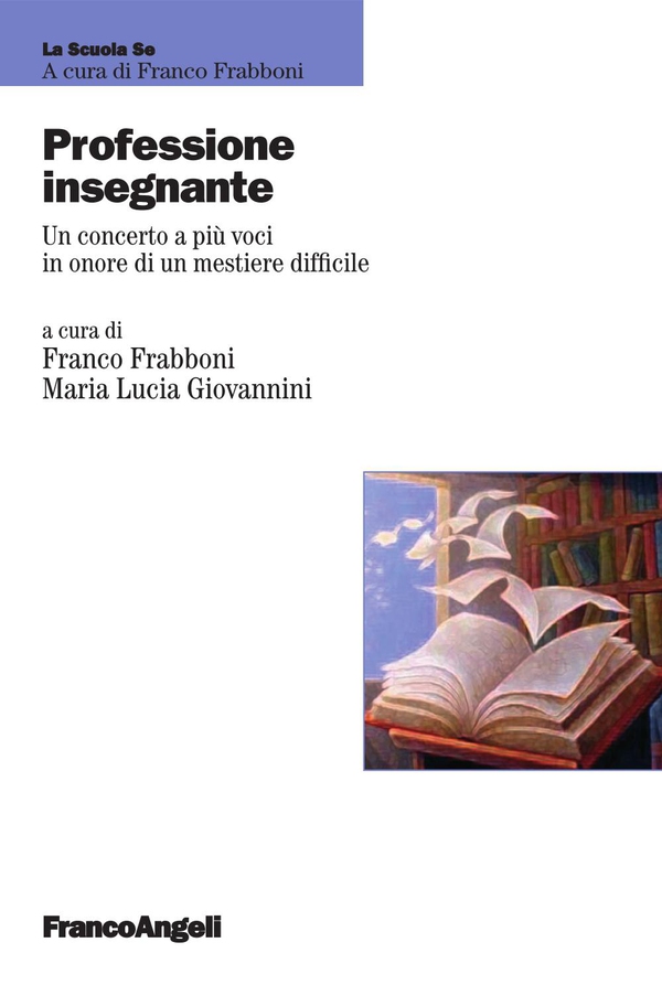 Professione insegnante. Un concerto a più voci in onore di un mestiere difficile - Librerie.coop Professione insegnante. Un concerto a più voci in onore di un mestiere difficile - Librerie.coop
