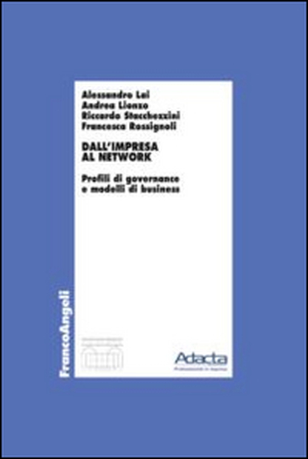Dall'impresa al network. Profili di governance e modelli di business - Librerie.coop Dall'impresa al network. Profili di governance e modelli di business - Librerie.coop