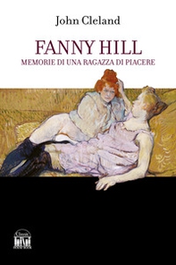 Fanny Hill. Memorie di una ragazza di piacere - Librerie.coop