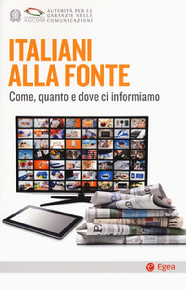 Italiani alla fonte. Come, quanto e dove ci informiamo - Librerie.coop Italiani alla fonte. Come, quanto e dove ci informiamo - Librerie.coop