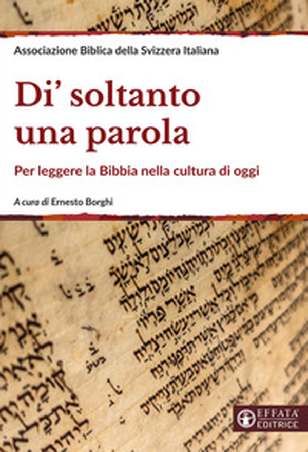 Di' soltanto una parola. Per leggere la Bibbia nella cultura di oggi - Librerie.coop Di' soltanto una parola. Per leggere la Bibbia nella cultura di oggi - Librerie.coop