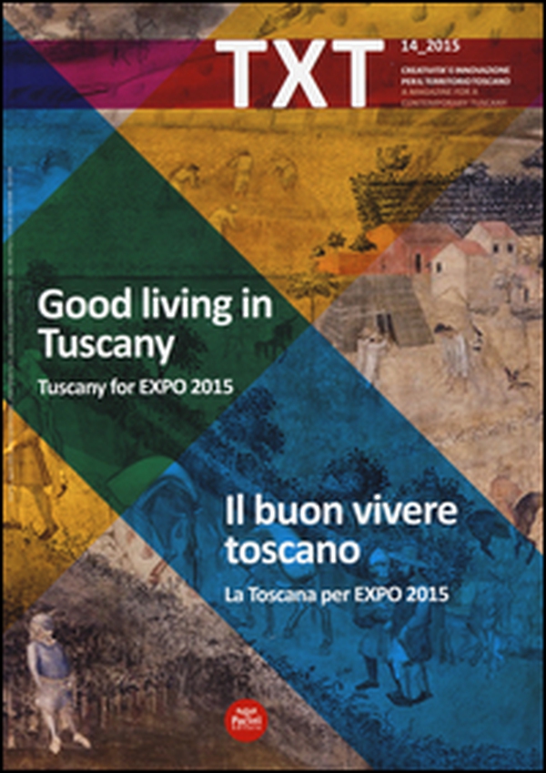 Txt. Creatività e innovazione per il territorio toscano. Ediz. italiana e inglese - Vol. 14 - Librerie.coop Txt. Creatività e innovazione per il territorio toscano. Ediz. italiana e inglese - Vol. 14 - Librerie.coop