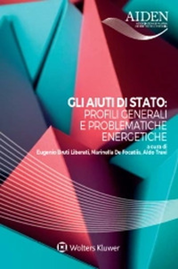 Gli aiuti di stato: profili generali e problematiche energetiche - Librerie.coop Gli aiuti di stato: profili generali e problematiche energetiche - Librerie.coop