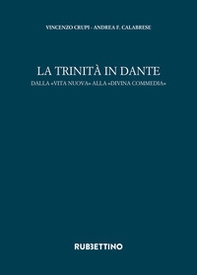 La trinità in Dante. Dalla «Vita Nuova» alla «Divina Commedia» - Librerie.coop