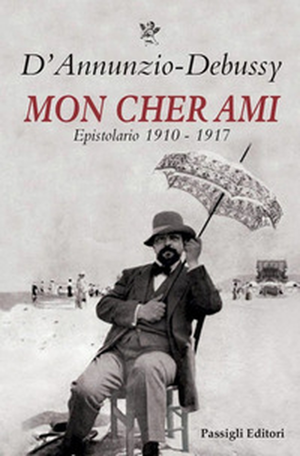 Mon cher ami. Epistolario 1910-1917. Testo francese a fronte - Librerie.coop Mon cher ami. Epistolario 1910-1917. Testo francese a fronte - Librerie.coop