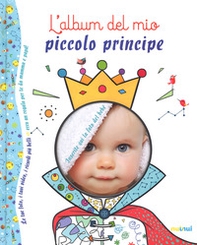 L'album del mio piccolo principe - Librerie.coop