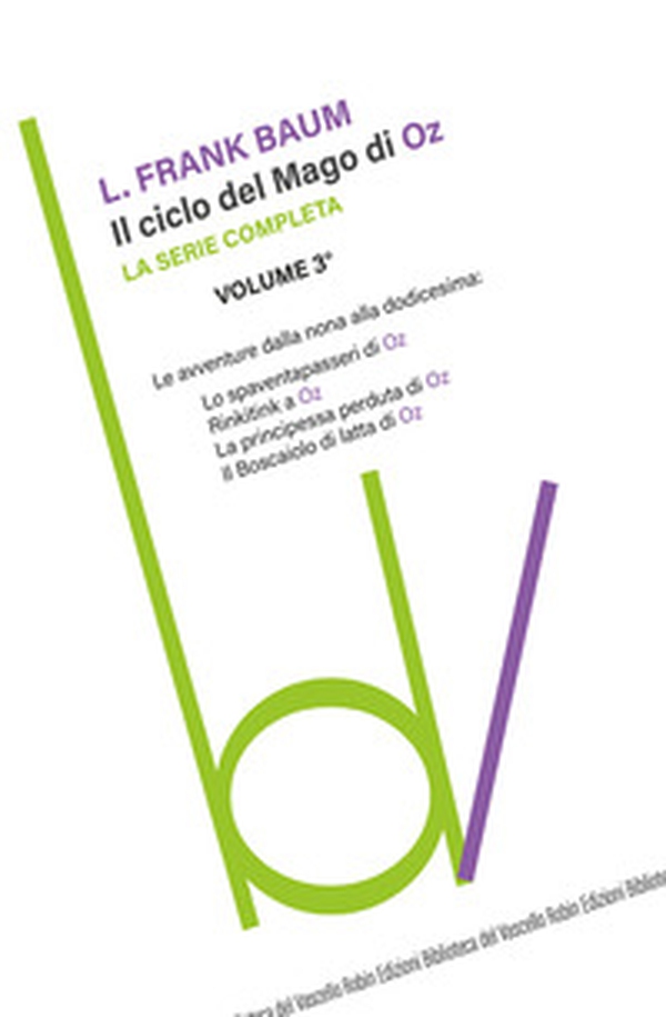 Il ciclo del mago di Oz: Lo spaventapasseri-Rinkitink a Oz-La principessa perduta di Oz-Il boscaiolo di latta di Oz - Vol. 3 - Librerie.coop Il ciclo del mago di Oz: Lo spaventapasseri-Rinkitink a Oz-La principessa perduta di Oz-Il boscaiolo di latta di Oz - Vol. 3 - Librerie.coop