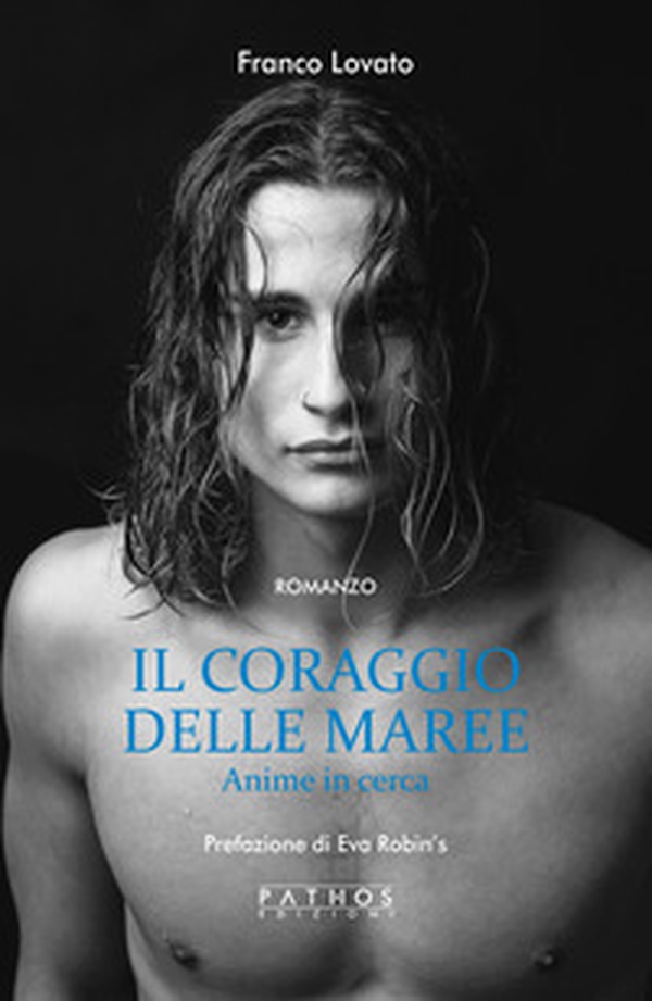 Il coraggio delle maree. Anime in cerca - Librerie.coop Il coraggio delle maree. Anime in cerca - Librerie.coop
