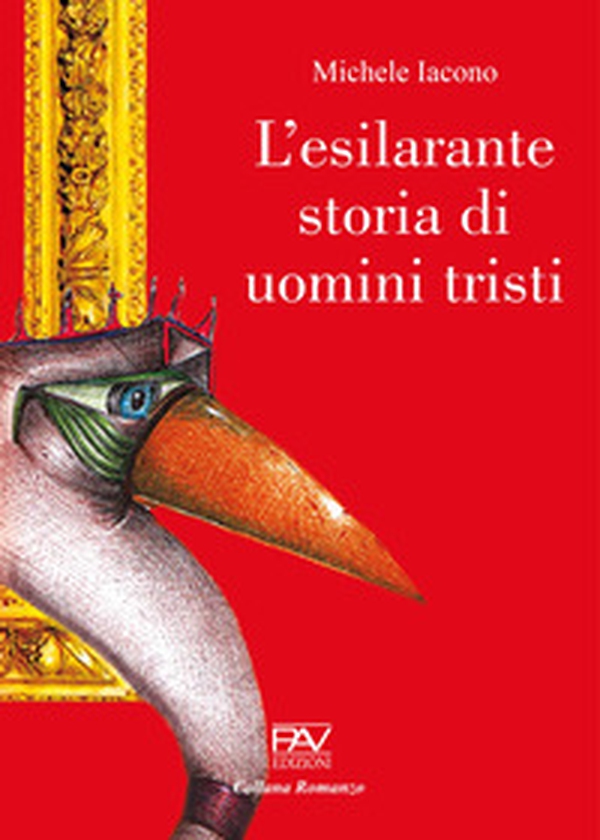 L'esilarante storia di uomini tristi - Librerie.coop L'esilarante storia di uomini tristi - Librerie.coop