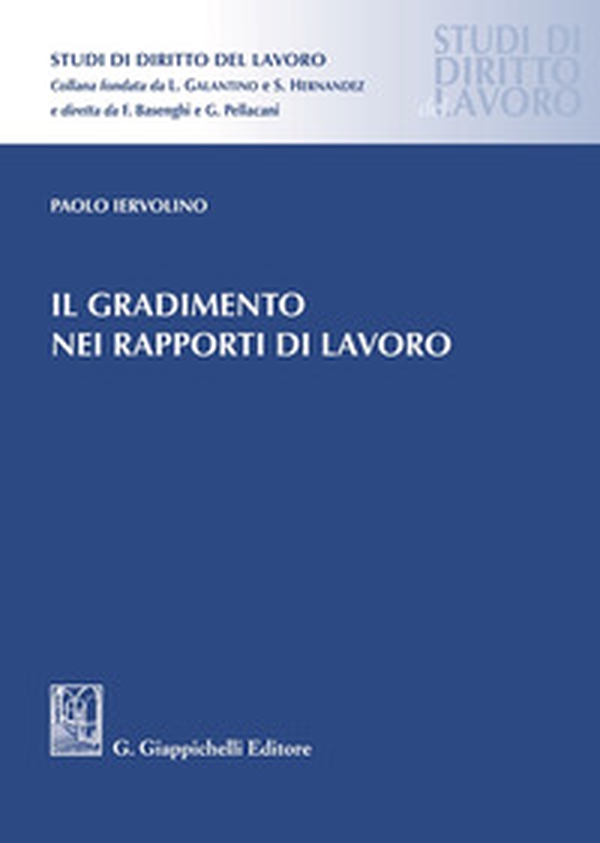 Il gradimento nei rapporti di lavoro - Librerie.coop Il gradimento nei rapporti di lavoro - Librerie.coop