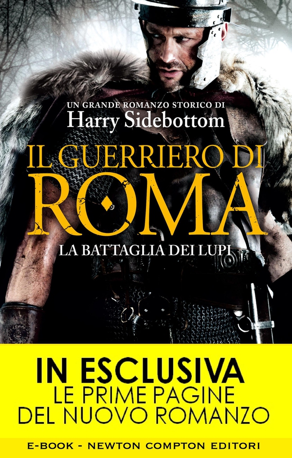 Il guerriero di Roma. La battaglia dei lupi - Librerie.coop Il guerriero di Roma. La battaglia dei lupi - Librerie.coop