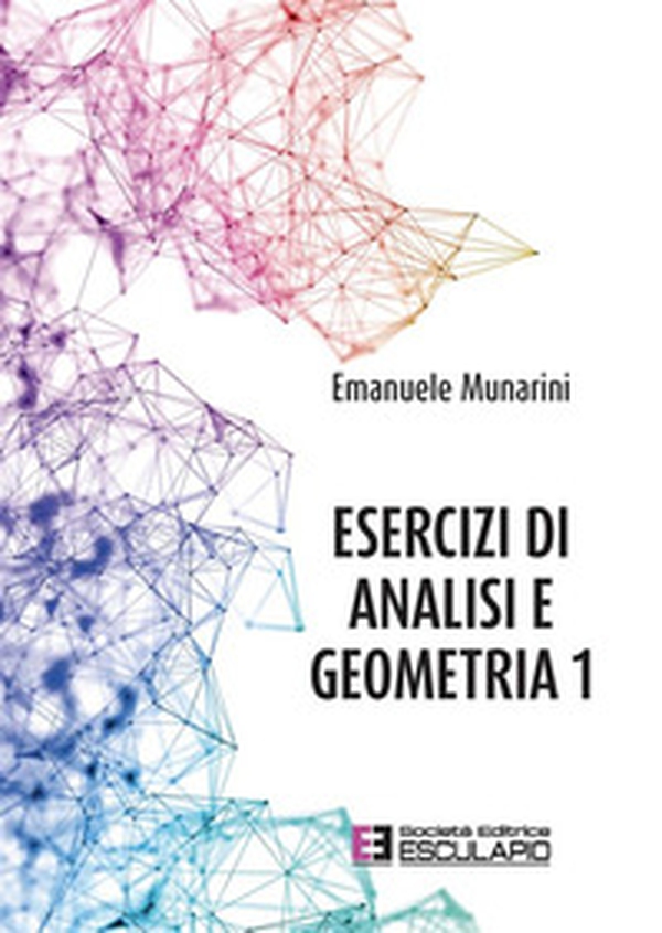 Esercizi di analisi e geometria 1 - Librerie.coop Esercizi di analisi e geometria 1 - Librerie.coop