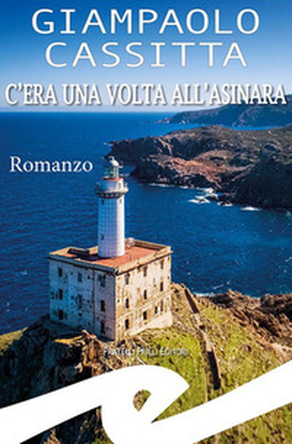 C'era una volta all'Asinara - Librerie.coop C'era una volta all'Asinara - Librerie.coop