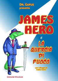 James Hero e la quercia di fuoco - Librerie.coop