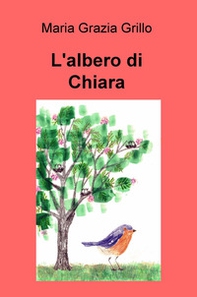 L'albero di Chiara - Librerie.coop