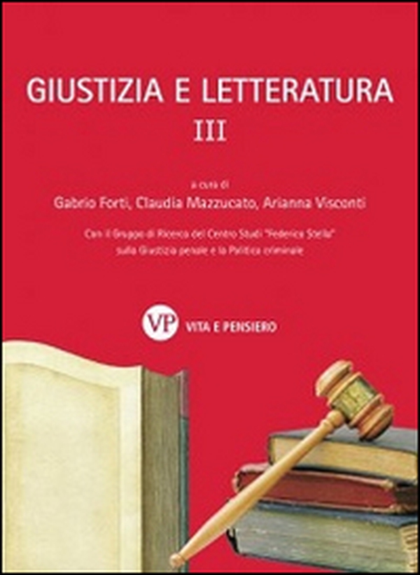 Giustizia e letteratura - Vol. 3 - Librerie.coop Giustizia e letteratura - Vol. 3 - Librerie.coop