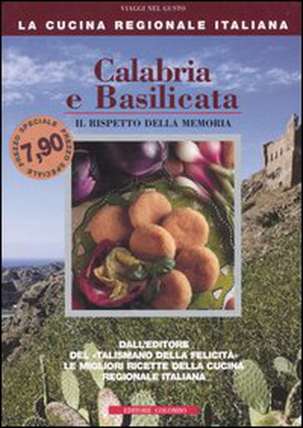 Calabria e Basilicata. Il rispetto della memoria - Librerie.coop Calabria e Basilicata. Il rispetto della memoria - Librerie.coop
