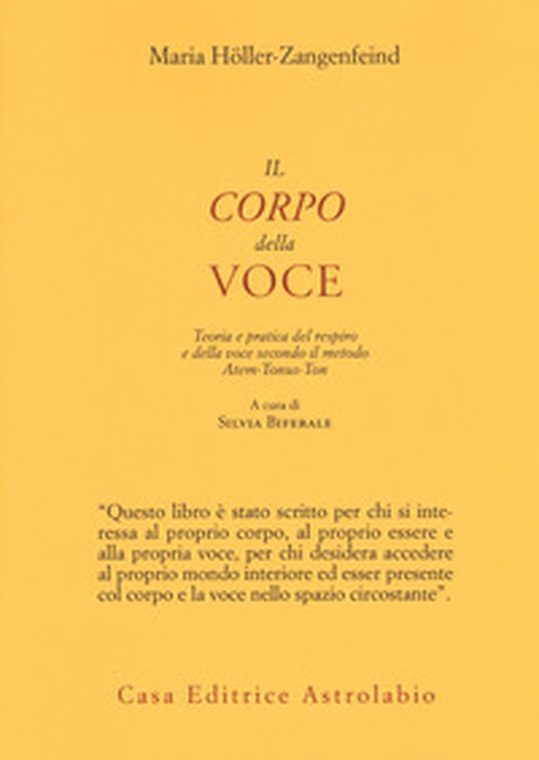 Il corpo della voce. Teoria e pratica del respiro e della voce secondo il metodo Atem-Tonus-Ton - Librerie.coop Il corpo della voce. Teoria e pratica del respiro e della voce secondo il metodo Atem-Tonus-Ton - Librerie.coop