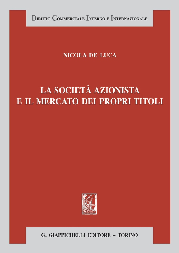 La società azionista e il mercato dei propri titoli - Librerie.coop La società azionista e il mercato dei propri titoli - Librerie.coop
