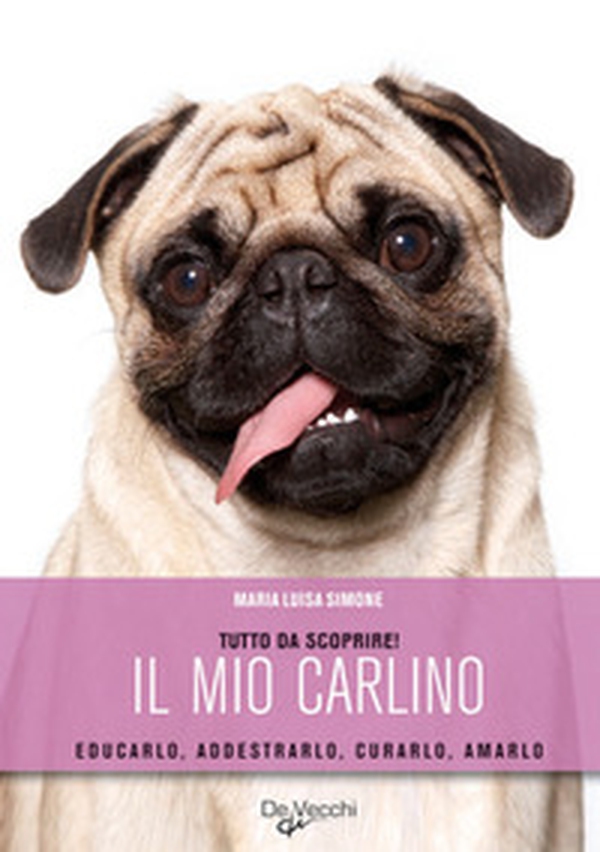 Il mio carlino - Librerie.coop Il mio carlino - Librerie.coop