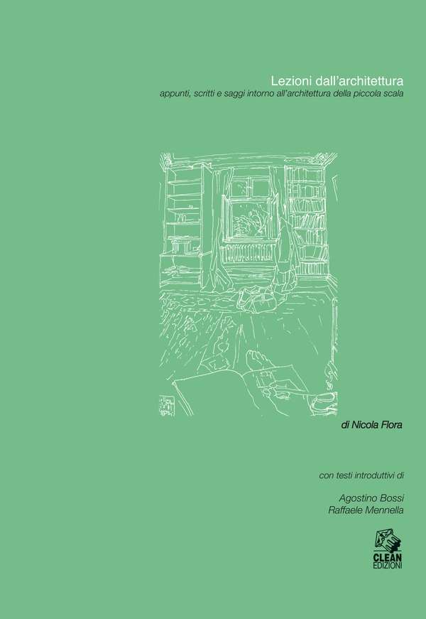 LEZIONI DALL’ARCHITETTURA. Appunti, scritti e saggi intorno all’architettura della piccola scala - Librerie.coop LEZIONI DALL’ARCHITETTURA. Appunti, scritti e saggi intorno all’architettura della piccola scala - Librerie.coop
