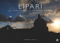 Lipari. Lo spirito della grande madre-The spirit of the great mother - Librerie.coop