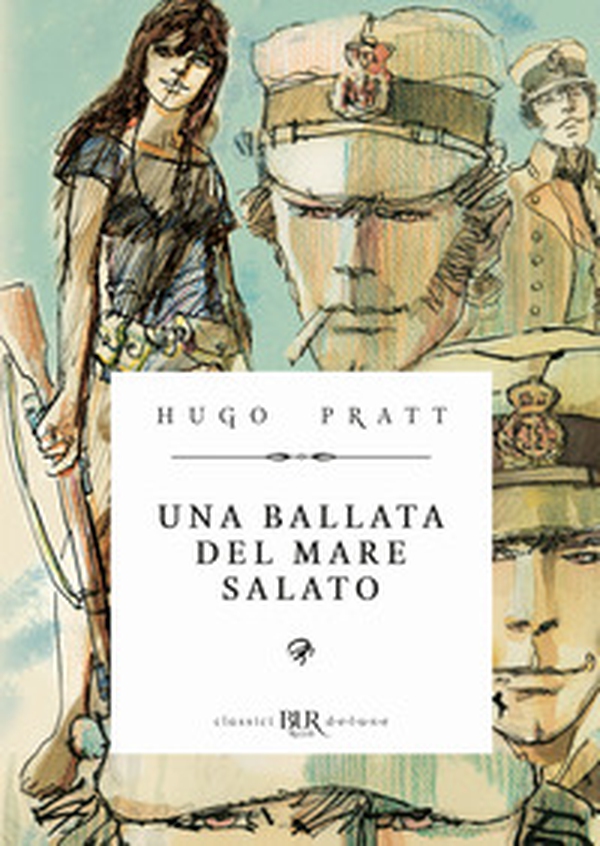 Corto Maltese. Una ballata del mare salato - Librerie.coop Corto Maltese. Una ballata del mare salato - Librerie.coop