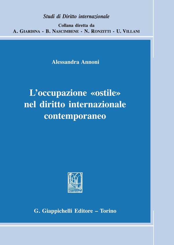 L'occupazione 'ostile' nel diritto internazionale contemporaneo - Librerie.coop L'occupazione 'ostile' nel diritto internazionale contemporaneo - Librerie.coop