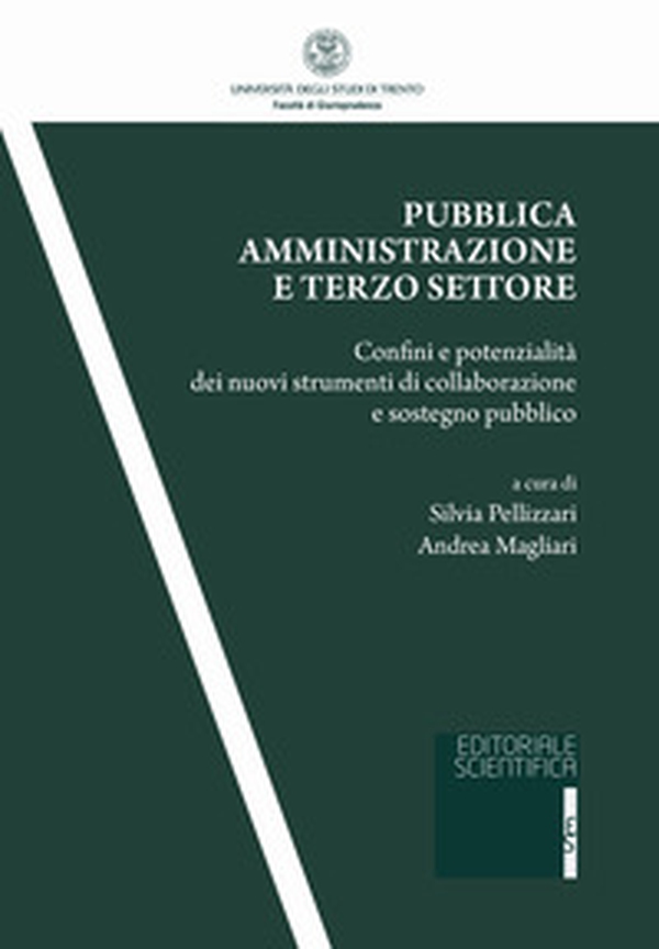 Pubblica amministrazione e terzo settore. Confini e potenzialità dei nuovi strumenti di collaborazione e sostegno pubblico - Librerie.coop Pubblica amministrazione e terzo settore. Confini e potenzialità dei nuovi strumenti di collaborazione e sostegno pubblico - Librerie.coop