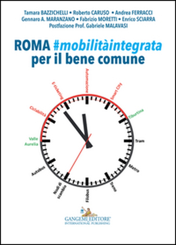 Roma. Mobilità integrata per il bene comune - Librerie.coop Roma. Mobilità integrata per il bene comune - Librerie.coop