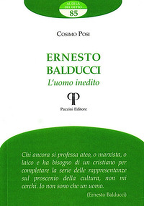 Ernesto Balducci. L'uomo inedito - Librerie.coop Ernesto Balducci. L'uomo inedito - Librerie.coop