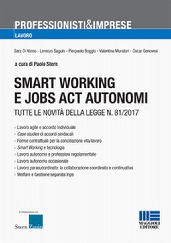 Smart working e jobs act autonomi. Tutte le novità della legge n. 81/2017 - Librerie.coop Smart working e jobs act autonomi. Tutte le novità della legge n. 81/2017 - Librerie.coop