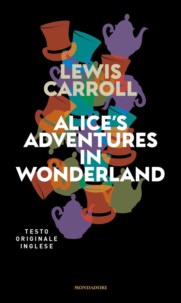 Alice's adventures in wonderland - Librerie.coop Alice's adventures in wonderland - Librerie.coop