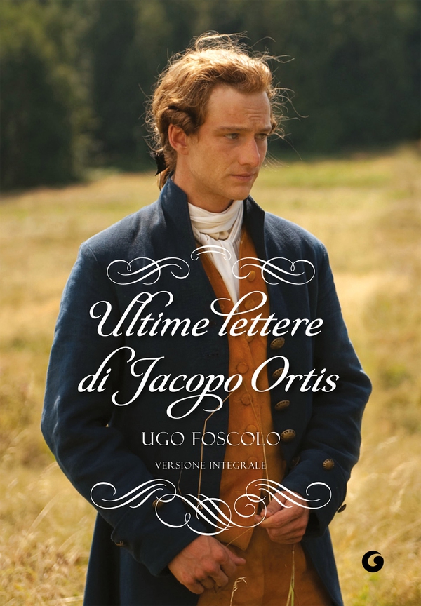 Ultime lettere di Jacopo Ortis - Librerie.coop Ultime lettere di Jacopo Ortis - Librerie.coop