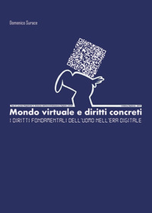 Mondo virtuale e diritti concreti. I diritti fondamentali dell'uomo nell'era digitale - Librerie.coop Mondo virtuale e diritti concreti. I diritti fondamentali dell'uomo nell'era digitale - Librerie.coop