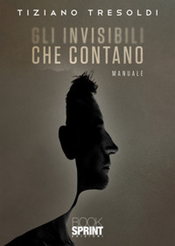 Gli invisibili che contano - Librerie.coop Gli invisibili che contano - Librerie.coop