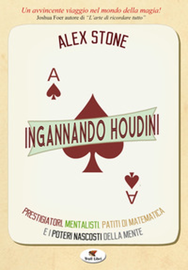 Ingannando Houdini - Librerie.coop Ingannando Houdini - Librerie.coop