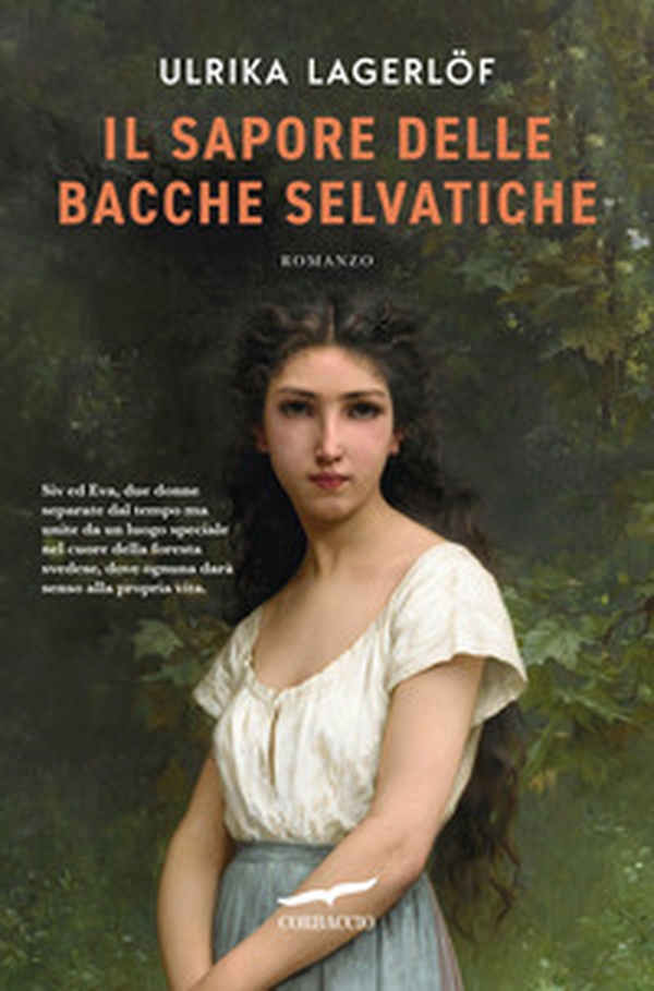 Il sapore delle bacche selvatiche - Librerie.coop Il sapore delle bacche selvatiche - Librerie.coop