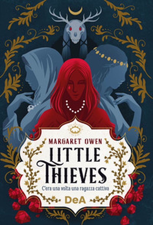 Little thieves. C'era una volta una ragazza cattiva - Librerie.coop Little thieves. C'era una volta una ragazza cattiva - Librerie.coop