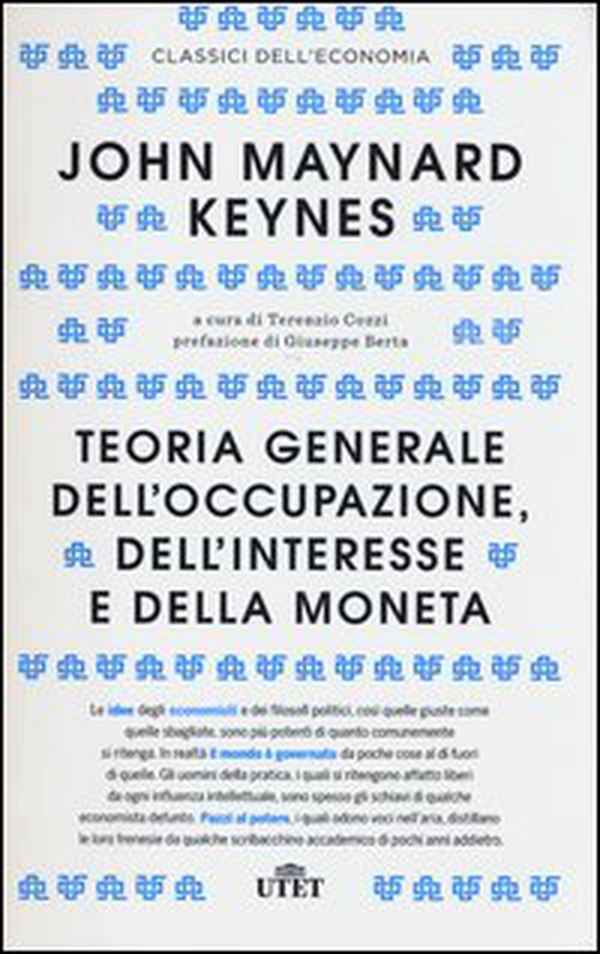 Teoria generale dell'occupazione, dell'interesse e della moneta - Librerie.coop Teoria generale dell'occupazione, dell'interesse e della moneta - Librerie.coop