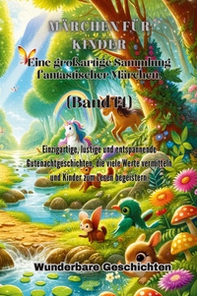 Märchen für Kinder. Eine großartige Sammlung fantastischer Märchen - Vol. 14 - Librerie.coop