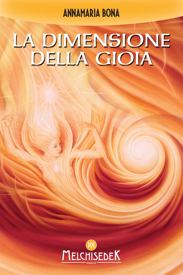 La dimensione della gioia - Librerie.coop La dimensione della gioia - Librerie.coop