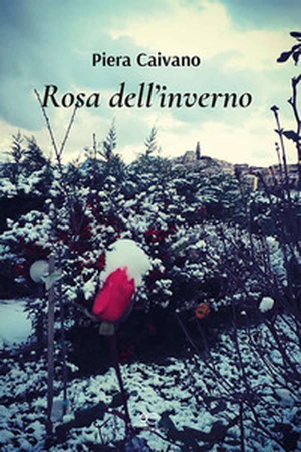 Rosa dell'inverno - Librerie.coop Rosa dell'inverno - Librerie.coop