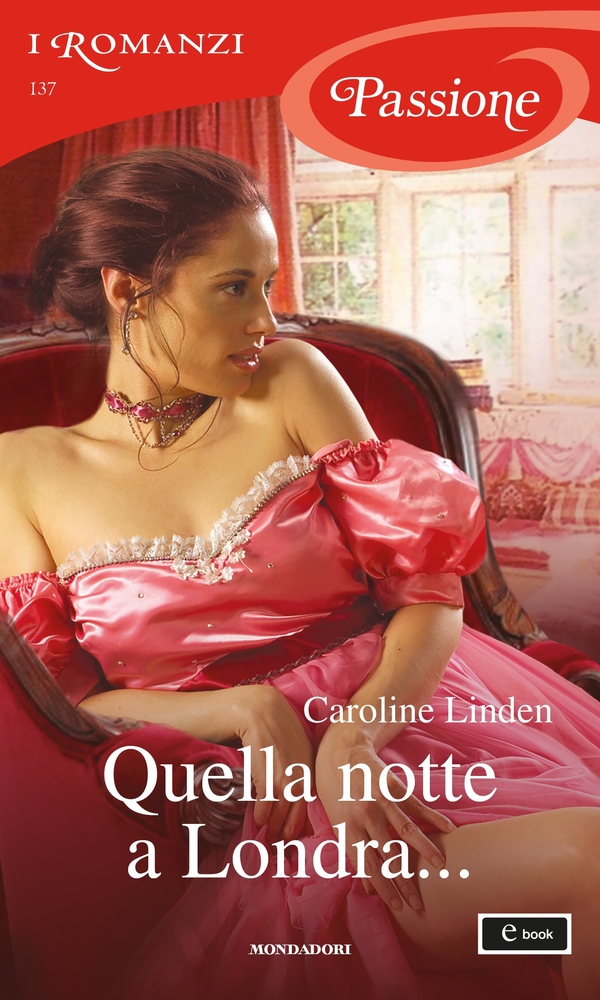 Quella notte a Londra... (I Romanzi Passione) - Librerie.coop Quella notte a Londra... (I Romanzi Passione) - Librerie.coop