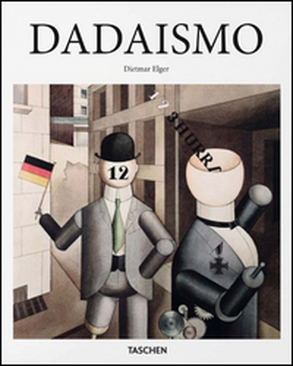Dadaismo - Librerie.coop Dadaismo - Librerie.coop