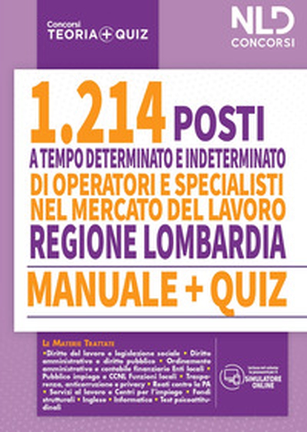Regione Lombardia. 1214 operatori e specialisti mercato del lavoro. Manuale + quiz per la preparazione a tutte le prove concorsuali - Librerie.coop Regione Lombardia. 1214 operatori e specialisti mercato del lavoro. Manuale + quiz per la preparazione a tutte le prove concorsuali - Librerie.coop