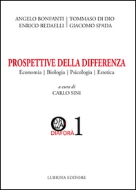 Prospettive della differenza. Economia, biologia, psicologia, estetica - Librerie.coop